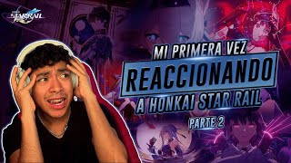 REACCIONO a TRAILERS de Honkai Star Rail  parte 2 [upl. by Rayford]