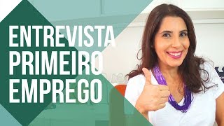 Como se Preparar para ENTREVISTA de PRIMEIRO EMPREGO🥇  Vídeo Aula [upl. by Orecul533]