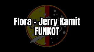 DJ Viral Tiktok Iban Flora Jerry Kamit Funkot [upl. by Ackley]