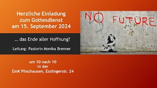 Herzliche Einladung zum Gottesdienst am 15092024 mit Pastorin Monika Brenner [upl. by Senilec]