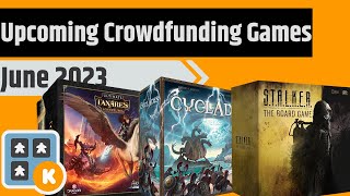 Upcoming Kickstarter amp Gamefound Board Games for June 2023 [upl. by Etteragram594]