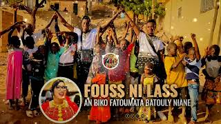 Fouss Et Lass  An Biko Fatoumata Batouly Niane  Son Officiel 2023 [upl. by Anid235]