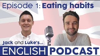 Learn English Podcast Ep1 A Conversation about Eating Habits [upl. by Araeic]