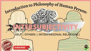 Introduction to Philosophy of the Human Person Intersubjectivity [upl. by Eizzo]