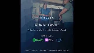 Sanitarian Spotlight  A Day in the Life of a Health Inspector  Part 2 [upl. by Rap]