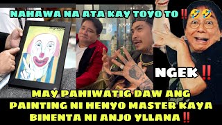 MAY PAHIWATIG DAW ANG PAINTING NA BINIGAY NI JOEY DE LEON KAYA BINENTA NI ANJO YLLANA‼️NGEK‼️🤣🤣 [upl. by Anayk]