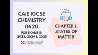 1 States of Matter Cambridge IGCSE Chemistry 0620 for 2023 2024 amp 2025 [upl. by Lail]