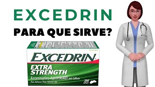 EXCEDRIN que es y para que sirve excedrin tablets como tomar excedrin extra strength [upl. by Notsniw283]