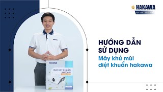 Hướng Dẫn sử dụng máy khử mùi diệt khuẩn Hakawa HK  2020KT [upl. by Narruc]