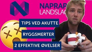 Tips Ved Akutte Ryggsmerter 2 EFFEKTIVE ØVELSER [upl. by Rimidalb]