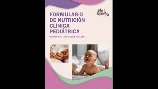 ¿Para que sirve un formulario de Nutrición Clínica Pediátrica [upl. by Zoba103]