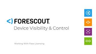 How To Manage your Forescout Flexx Licensing [upl. by Ewen]