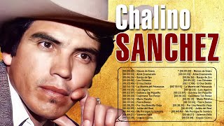 Chalino Sánchez Sus Mejores Canciones 2023  Chalino Sánchez 2023 MIX  Top 16 Best Songs [upl. by Dleifyar154]