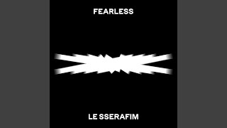 FEARLESS [upl. by Alleul]