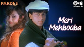 Meri Mehbooba  Pardes  Shahrukh Khan  Mahima  Kumar Sanu amp Alka Yagnik 90 Hindi Hit Songs [upl. by Maro450]