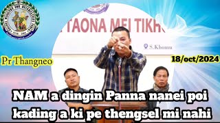 Pr ThangneoKANI luchang hilou a mihem luchanga khutngam a taopeh ding kahi chentah in kaki het e [upl. by Odlonra991]