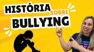 HISTÓRIA INTERATIVA SOBRE BULLYING PARA CRIANÇAS [upl. by Ettennad]