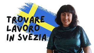 Come trovare LAVORO in SVEZIA nel 2024 ✨🇸🇪🙋 [upl. by Sharma]