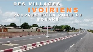 Des villages ivoiriens propres et la ville de Bouaké [upl. by Ecnerewal]