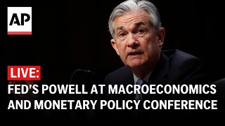 LIVE Federal Reserve Chair Jerome Powell speaks at Macroeconomics and Monetary Policy Conference [upl. by Eigriv]