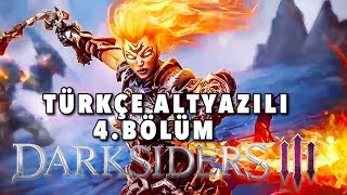 ALEVLERİN İÇİNDE  Darksiders 3 TÜRKÇE ALTYAZILI 4BÖLÜM [upl. by Koetke]