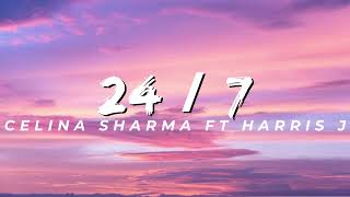 139 24 7 Celina Sharma Ft Harris J Lyrics [upl. by Keel356]