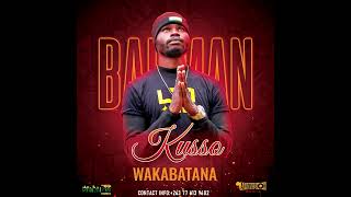 BADMAN KUSSOWAKABATANA [upl. by Marice]