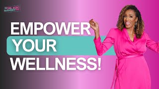 Empower Your Wellness [upl. by Dunn]