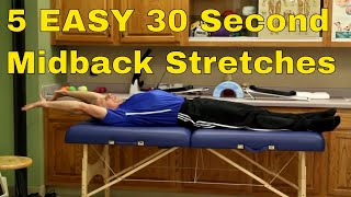 5 EASY 30 Second Midback Stretches To Release Pain amp Tension [upl. by Artemis616]