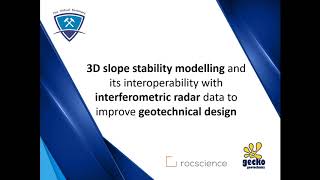 3D slope stability modeling amp its interoperability with interferometric radar data to improve design [upl. by Stalker]