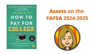 Assets on the FAFSA for 20242025 [upl. by Aiynot]