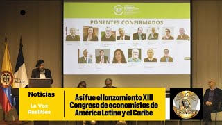 Se lanzó el XIII Congreso de economistas de América Latina y el Caribe [upl. by Rihana]