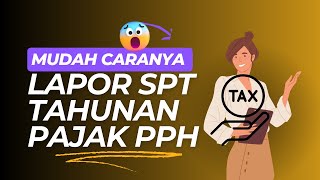 Cara Lapor SPT Tahunan 2023 di tahun 2024 [upl. by Nelleyram556]