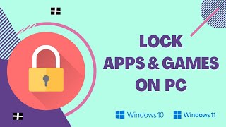 Lock Specific Apps amp Games with Password in Windows PC [upl. by Turpin]