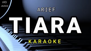 Tiara  Arief  Hd Karaoke [upl. by Odrareve]