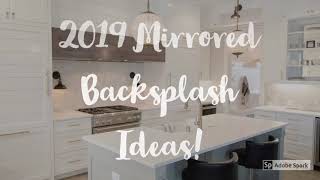 2019 Kitchen Mirrored Backsplash Ideas [upl. by Jenesia738]