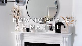 How to Style a Mantel 🔥 7 Easy Tips to Style the Perfect Fireplace Mantelpiece or Shelf [upl. by Nosiddam580]