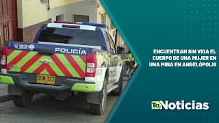 Encuentran sin vida el cuerpo de una mujer en una mina en Angelópolis  Teleantioquia Noticias [upl. by Aisena]