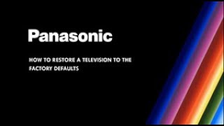 Panasonic  Television  Function  How to restore the television to the factory defaults [upl. by Namyaw343]