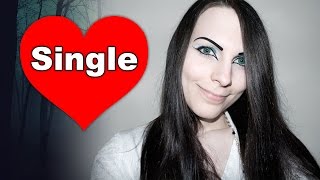 Why Am I Single  Who I Would Consider Dating [upl. by Ellerol]