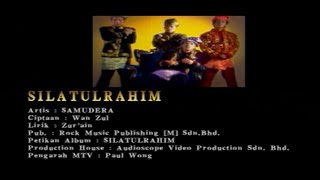 Silatulrahim  Samudera Official MV [upl. by Garbe]