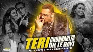 YO YO HONEY SINGH x EMIWAY BANTAI  quotTeri Chunnariya Dil Le Gayiquot Music Video SUREN RP [upl. by Aranahs]