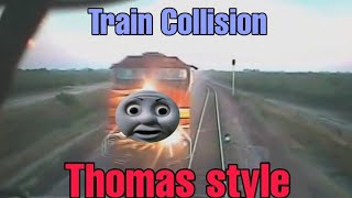 Kismet train collision but its with Thomas soundtrack [upl. by Arinay]