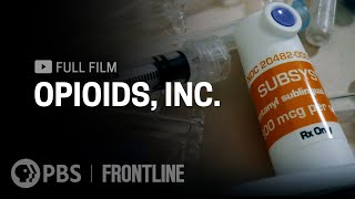 Opioids Inc full documentary  FRONTLINE [upl. by Ahsitak761]