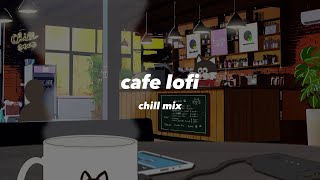 フリーBGM【カフェで寛ぎながら聴きたい曲集 】作業用 chill mix [upl. by Timms]