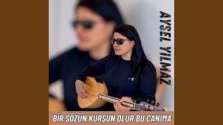 Bir Sözün Kurşun Olur Bu Canıma [upl. by Attekram323]