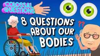 Why Do We Change 8 Questions Youve Always Wondered About Your Body  COLOSSAL QUESTIONS [upl. by Munniks]