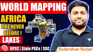 World Mapping Africa  Lakes of Africa  UPSCIASSSCPCS  Geography by Sudarshan Gurjar [upl. by Yniffit559]