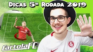 DICAS 5 RODADA  CARTOLA FC 2019 [upl. by Auhel]