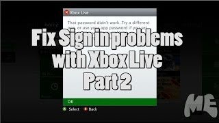 Fix Sign in Problems with Xbox Live Profile Part 2 [upl. by Ayar478]